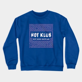 Hot Klub Punk Dallas Crewneck Sweatshirt